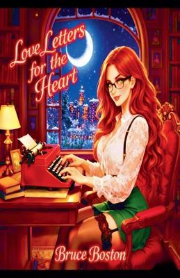 Love Letters for the Heart - Bruce Boston - cover