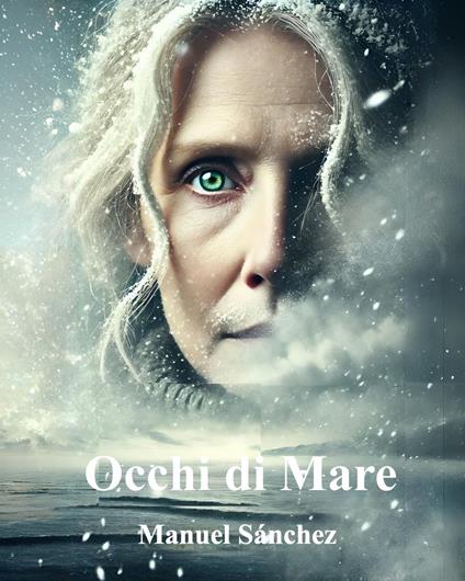 Occhi di Mare - Manuel Sánchez - ebook