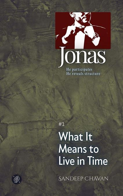 Jonas — What It Means to Live in Time