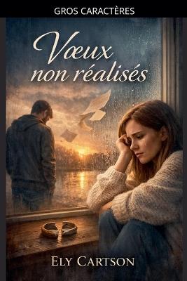 Voeux non réalisés - Ely Cartson - cover