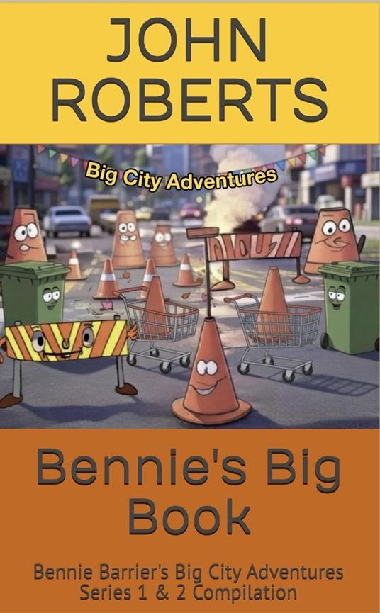 Bennie’s Big Book - John Roberts - ebook