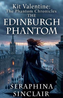 The Edinburgh Phantom - Seraphina Sinclair - cover