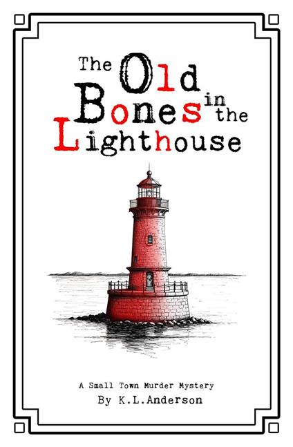 The Old Bones in the Lighthouse