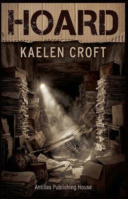 Hoard - Kaelen Croft - cover