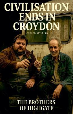 Civilisation Ends in Croydon - Kenneth Westlin - cover