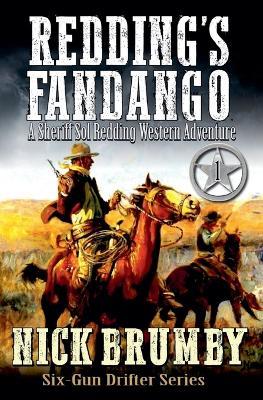 Redding's Fandango: A Sheriff Sol Redding Western Adventure #1 - Nick Brumby - cover