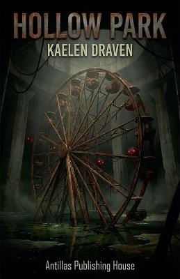 Hollow Park - Kaelen Draven - cover