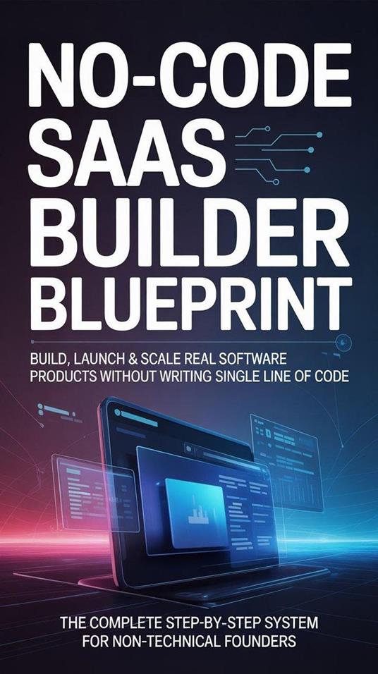 NO-CODE SaaS Builder Blueprint