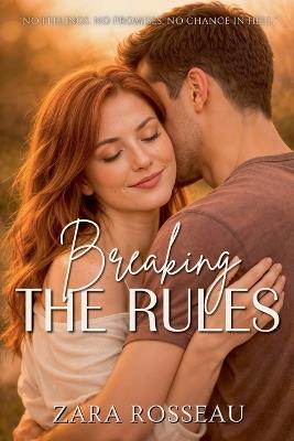 Breaking the Rules - Zara Rosseau - cover