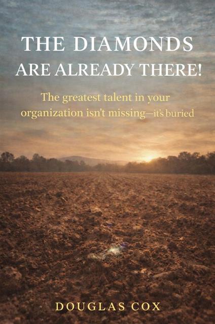 The Diamonds are Already There!