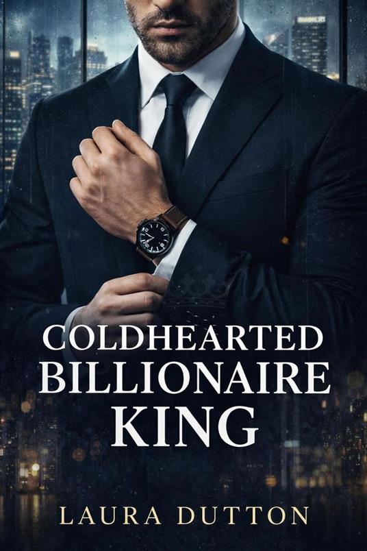 Coldhearted Billionaire King