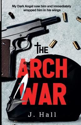 The Arch War - J Hall - cover