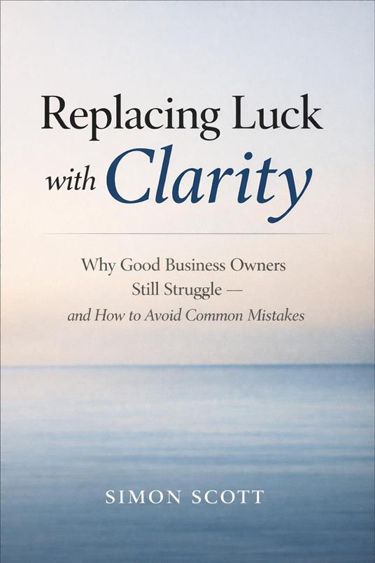 Replacing Luck with Clarity