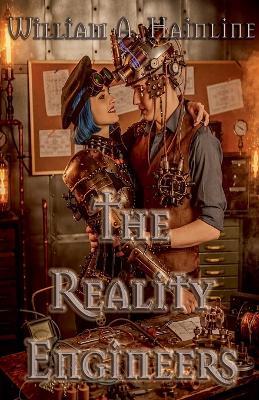 The Reality Engineers - William a Hainline - cover