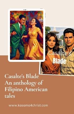 Casalte's Blade - Sam Lauranilla - cover