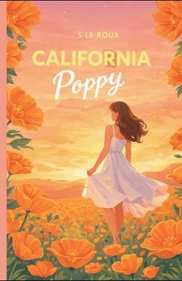 California Poppy - S Le Roux - cover
