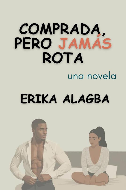 Comprada, Pero Jamás Rota