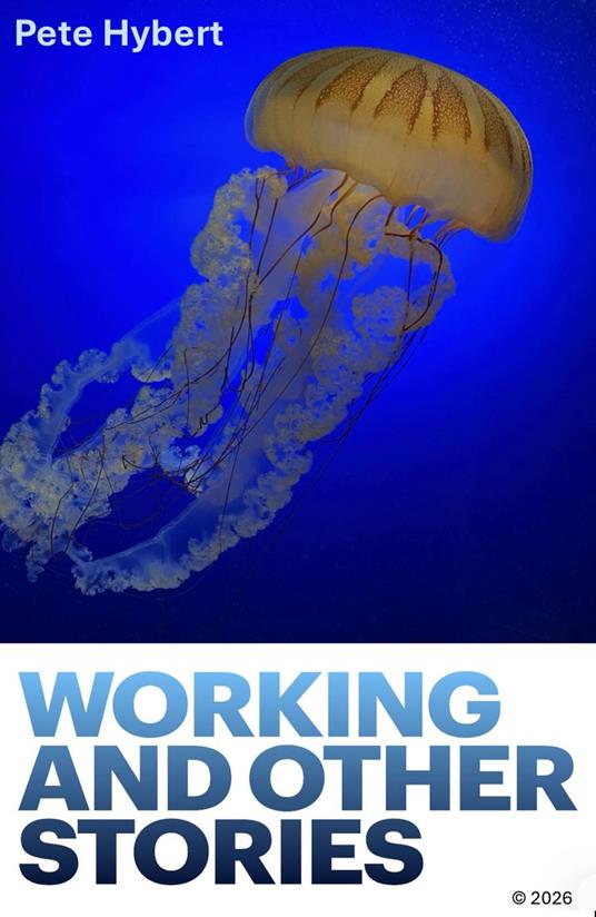 Working and Other Stories