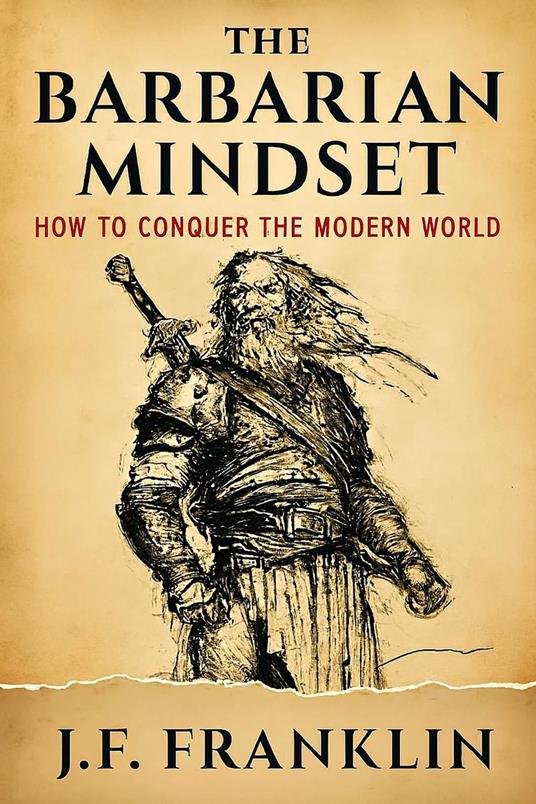 The Barbarian Mindset