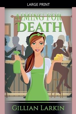 Aiming For Death - Gillian Larkin - cover