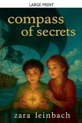 Compass of Secrets - Zara Leinbach - cover