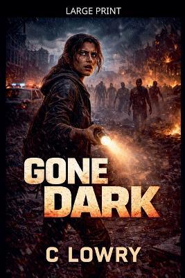 Gone Dark - C Lowry - cover