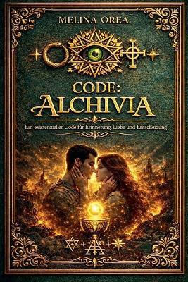 Code: Alchivia - Melina Orea - cover