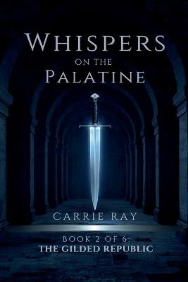 Whispers on the Palatine - Carrie Ray - cover