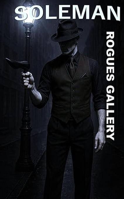 Soleman - Rogues Gallery