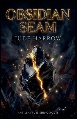 Obsidian Seam - Jude Harrow - cover