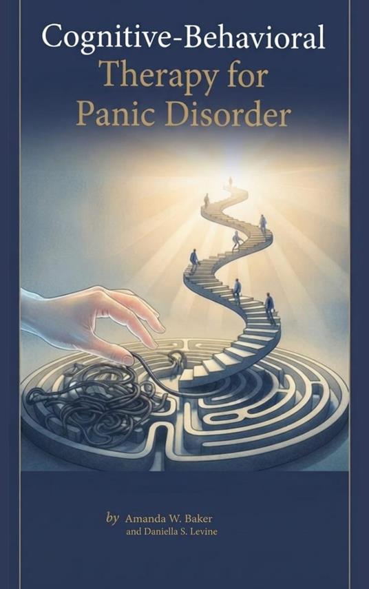 Cognitive-Behavioral Therapy for Panic Disorder