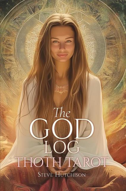 The God Log: Thoth Tarot