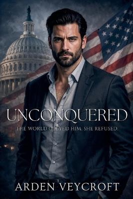 Unconquered - Arden Veycroft - cover