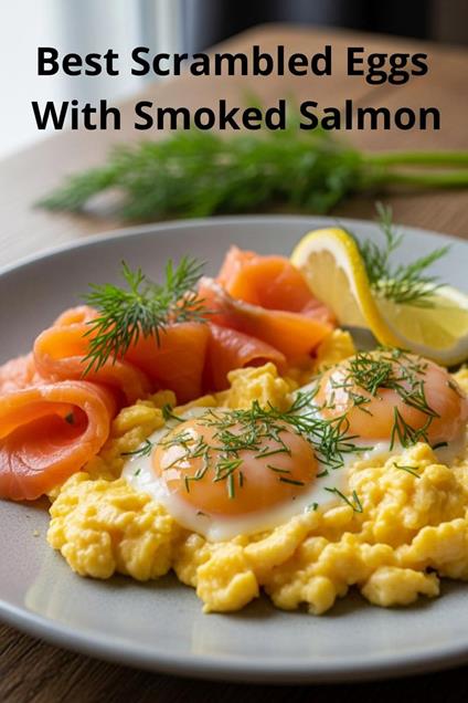 Best Scrambled Eggs With Smoked Salmon