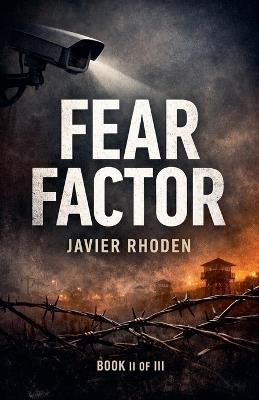 Fear Factor - Javier Rhoden - cover