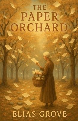 The Paper Orchard - Elias Grove - cover