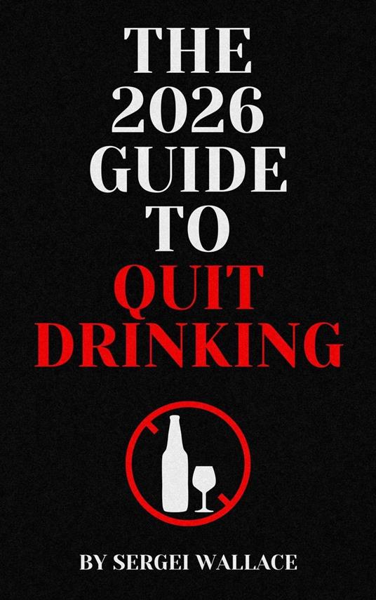 The 2026 Guide to Quit Drinking