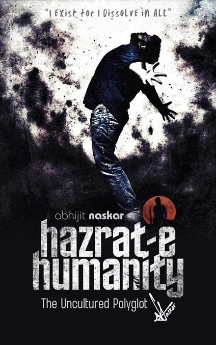 Hazrat-e Humanity: The Uncultured Polyglot