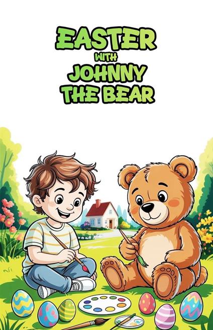 Easter With Johnny the Bear - Kieran Martin - ebook