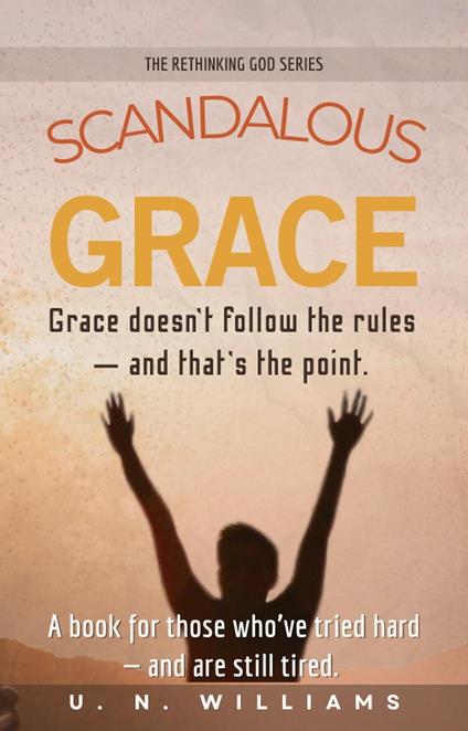 Scandalous Grace