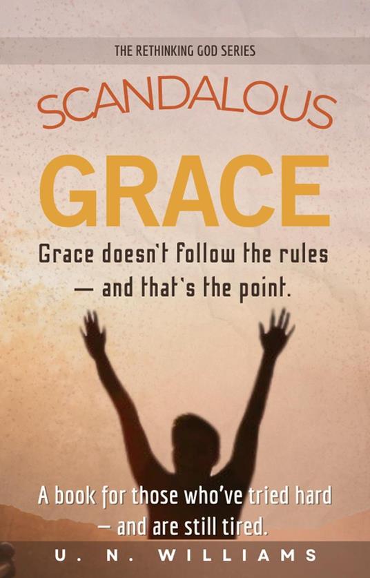 Scandalous Grace