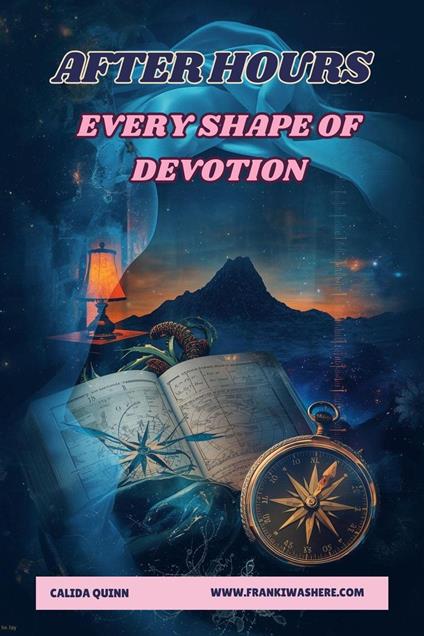 Every Shape of Devotion | After Hours