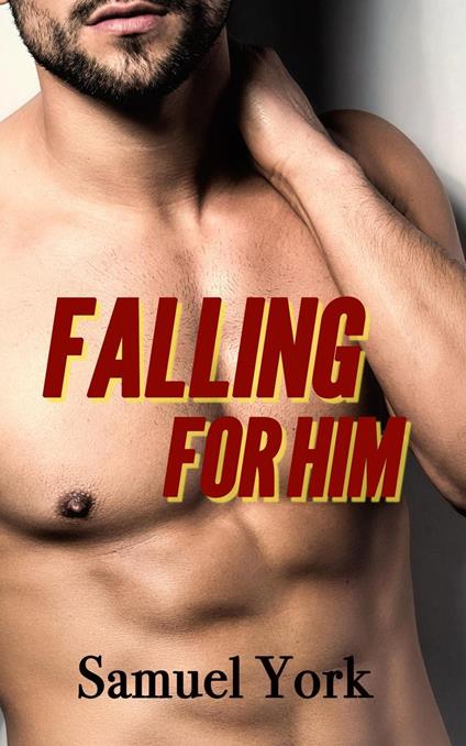 Falling For Him