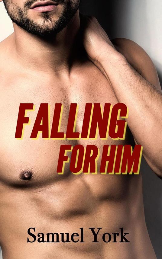Falling For Him