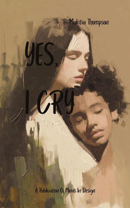 Yes, I Cry