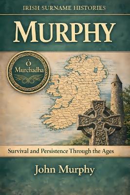 Murphy: Survival and Persistence Through the Ages - John Murphy - cover