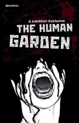 The Human Garden - Team Inkwhirl - cover