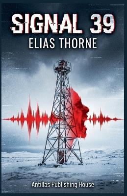Signal 39 - Elias Thorne - cover
