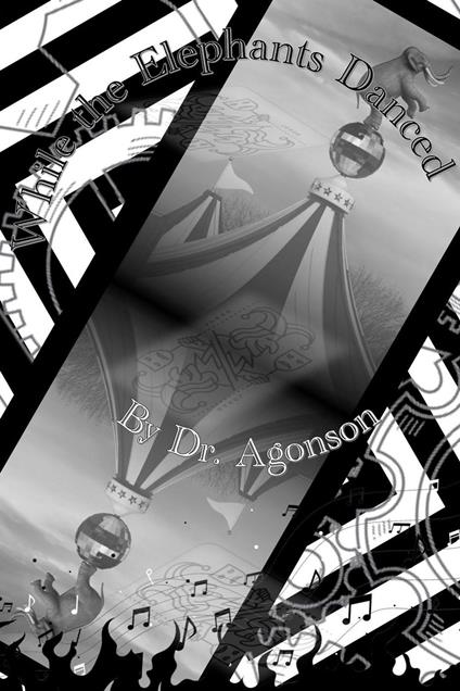 While the Elephants Danced