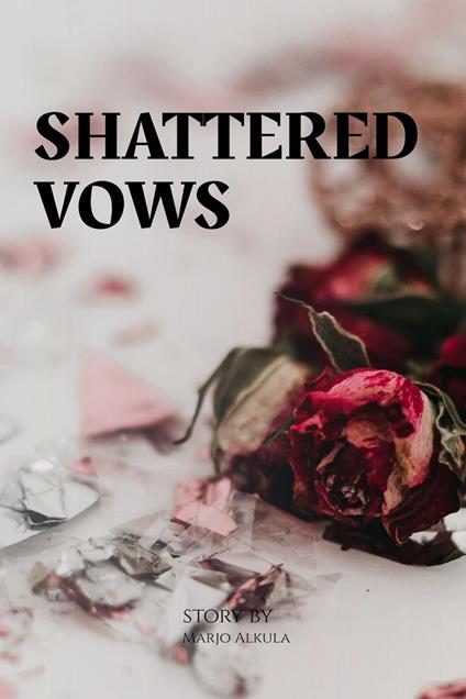 Shattered Vows